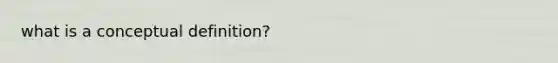 what is a conceptual definition?