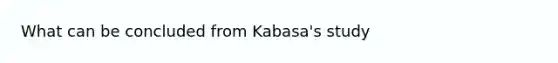 What can be concluded from Kabasa's study