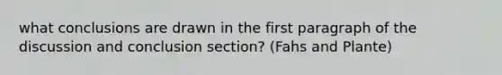 what conclusions are drawn in the first paragraph of the discussion and conclusion section? (Fahs and Plante)