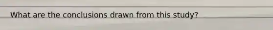 What are the conclusions drawn from this study?