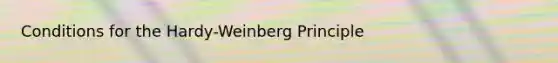 Conditions for the Hardy-Weinberg Principle