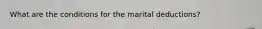 What are the conditions for the marital deductions?