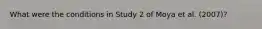 What were the conditions in Study 2 of Moya et al. (2007)?