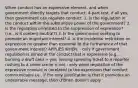 When conduct has an expressive element, and when government directly targets that conduct, 4-part test, if all yes, then government can regulate conduct: 1. Is the regulation in the conduct within the substantive power of the government? 2. Is the regulation unrelated to the suppression of expression? (i.e., is it content-neutral?) 3. Is the government seeking to promote an important interest? 4. Is the incidental restriction on expression no greater than essential to the furtherance of that government interest? APPLIES WHEN: - only if government regulation is aimed at the conduct that is expressive (e.g., burning a draft card = yes; issuing speeding ticket to a reporter rushing to a crime scene = no) - only when regulation of the expressive conduct is unrelated to the expression that conduct communicates i.e., if the only justification is that it promotes an undesirable message, then O'Brien doesn't apply