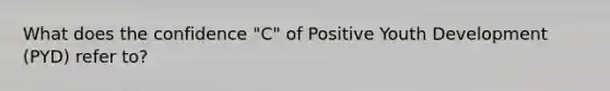 What does the confidence "C" of Positive Youth Development (PYD) refer to?