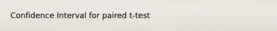 Confidence Interval for paired t-test