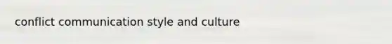 conflict communication style and culture