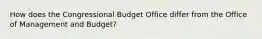 How does the Congressional Budget Office differ from the Office of Management and Budget?