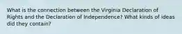 What is the connection between the Virginia Declaration of Rights and the Declaration of Independence? What kinds of ideas did they contain?