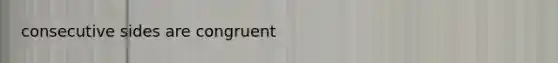 consecutive sides are congruent