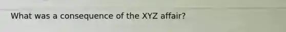 What was a consequence of the XYZ affair?