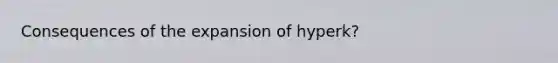 Consequences of the expansion of hyperk?