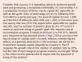 Consider that Country X is operating along its balanced growth path and producing a composite commodity ​(Y​). Commodity Y is a production function of factor inputs capital ​(K​), labor ​(N​), as well as the given state of technology ​(A​) of the following form. Y=K•AN For a particular​ year, the level of capital ​(K​) was 1,000 and the level of effective labor ​(AN​) was 1,250. In the same​ year, the saving rate was 15​%, the depreciation applicable on capital was 8​%, and the number of workers grew by 4​%. If Country X wants to continue along its growth​ path, the required rate of technological progress it needs to achieve is 4.774.77​%. ​(Round your response to two decimal places​.) Part 2 If the​ country's aim was to keep its capital stock​ constant, without considering the effects of a growing work force in the​ economy, 80 will be the investment towards capital required by Country X. Part 3 Suppose the growth rate of the number of workers falls by 25​%, but the rate of technological progress remains unchanged. What is the effect on the growth rate of output and the standard of living of the​ workers?