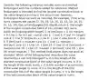 Consider the following instance variable nums and method findLongest with line numbers added for reference. Method findLongest is intended to find the longest consecutive block of the value target occurring in the array nums; however, findLongest does not work as intended. For example, if the array nums contains the values [7, 10, 10, 15, 15, 15, 15, 10, 10, 10, 15, 10, 10], the call findLongest(10) should return 3, the length of the longest consecutive block of 10s. private int[] nums; public int findLongest(int target) ( int lenCount = 0; int maxLen = 0; Line 1: for (int val : nums) Line 2: { Line 3: if (val == target) Line 4: { Line 5: lenCount++; Line 6: ) Line 7: else Line 8: ( Line 9: if (lenCount > maxLen) Line 10: { Line 11: maxLen = lenCount; Line 12: ) Line 13: } Line 14: } Line 15: if (lenCount > maxLen) Line 16: ( Line 17: maxLen = lenCount; Line 18: ) Line 19: return maxLen; } The method findLongest does not work as intended. Which of the following best describes the value returned by a call to findLongest? a. It is the length of the shortest consecutive block of the value target in nums. b. It is the length of the array nums. c. It is the number of occurrences of the value target in nums. d. It is the length of the first consecutive block of the value target in nums. e. It is the length of the last consecutive block of the value target in nums.