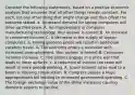 Consider the following​ statements, based on a positive economic analysis that assumes that all other things remain constant. For​ each, list one other thing that might change and thus offset the outcome stated. a. Increased demand for laptop computers will drive up their price. A. An improvement in computer manufacturing technology. Your answer is correct.B. An increase in consumer income. C. A decrease in the supply of laptop computers. b. Falling gasoline prices will result in additional vacation travel. A. The economy enters a recession with increased unemployment. Your answer is correct.B. Consumer incomes increase. C. The airlines engage in a price war that leads to lower airfares. c. A reduction of income tax rates will result in more people working. A. Lower interest rates lead to a boom in housing construction. B. Congress passes a huge appropriations bill leading to increased government spending. C. The foreign exchange value of the dollar increases causing domestic exports to decline.