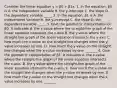 Consider the linear equation y = β0 + β1x. 1. In the equation, β0 is A. the independent variable B. the y-intercept C. the slope D. the dependent variable _____ 2. In the equation, β1 is A. the independent variable B. the y-intercept C. the slope D. the dependent variable _____ 3. Give the geometric interpretation of β0. It indicates A. the x-value where the straight-line graph of the linear equation intersects the x-axis B. the y-value where the straight-line graph of the linear equation intersects the y-axis C. how much the x-value on the straight line changes when the y-value increases by one. D. how much the y-value on the straight line changes when the x-value increases by one. _______ 4. Give the geometric interpretation of β1. It indicates A. the x-value where the straight-line graph of the linear equation intersects the x-axis. B. the y-value where the straight-line graph of the linear equation intersects the y-axis. C. how much the x-value on the straight line changes when the y-value increases by one. D. how much the y-value on the straight line changes when the x-value increases by one. _______