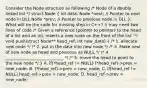 Consider the Node structure as following /* Node of a doubly linked list */ struct Node ( int data; Node *next; // Pointer to next node in DLL Node *prev; // Pointer to previous node in DLL ); What will be the code for missing step in C++? // may need two lines of code /* Given a reference (pointer to pointer) to the head of a list and an int, inserts a new node on the front of the list. */ void push(struct Node** head_ref, int new_data) ( /* 1. allocate new node */ /* 2. put in the data into new node */ /* 3. Make next of new node as head and previous as NULL */ /* 4. ____________________________ */ /* 5. move the head to point to the new node */ ) A. if(*head_ref != NULL) (*head_ref)->prev = new_node; B. (*head_ref)->prev = new_node; C. if(head_ref != NULL) head_ref->prev = new_node; D. head_ref->prev = new_node;