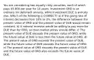 You are considering two equally risky annuities, each of which pays 5,000 per year for 10 years. Investment ORD is an ordinary (or deferred) annuity, while investment DUE is annuity due. Which of the following is CORRECT? a) If the going rate of interest decreases from 10% to 0%, the difference between the present value of ORD and the present value of DUE would remain constant. b) A rational investor would be willing to pay more for DUE than for ORD, so their market prices should differ. c) The present value of DUE exceeds the present value of ORD, while the future value of DUE is less than the future value of ORD. d) The present value of ORD exceeds the present value of DUE, while the future value of DUE exceeds the future value of ORD. e) The present value of ORD exceeds the present value of DUE, and the future value of ORD also exceeds the future value of DUE.