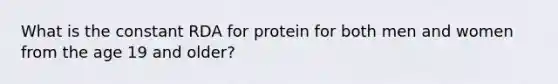 What is the constant RDA for protein for both men and women from the age 19 and older?