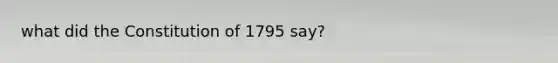 what did the Constitution of 1795 say?
