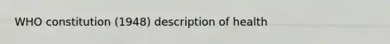 WHO constitution (1948) description of health