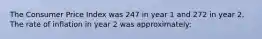 The Consumer Price Index was 247 in year 1 and 272 in year 2. The rate of inflation in year 2 was approximately: