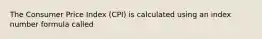 The Consumer Price Index (CPI) is calculated using an index number formula called