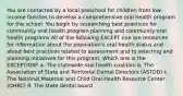 You are contacted by a local preschool for children from low-income families to develop a comprehensive oral health program for the school. You begin by researching best practices for community oral health program planning and community oral health programs All of the following EXCEPT one are resources for information about the population's oral health status and about best practices related to assessment and to selecting and planning initiatives for this program. Which one is the EXCEPTION? a. The statewide oral health coalition b. The Association of State and Territorial Dental Directors (ASTDD) c. The National Maternal and Child Oral Health Resource Center (OHRC) d. The state dental board