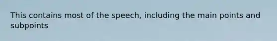 This contains most of the speech, including the main points and subpoints