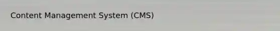 Content Management System (CMS)