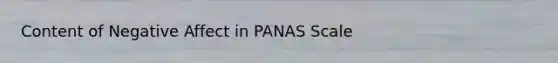 Content of Negative Affect in PANAS Scale