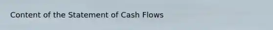 Content of the Statement of Cash Flows