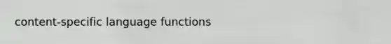 content-specific language functions
