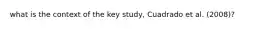 what is the context of the key study, Cuadrado et al. (2008)?