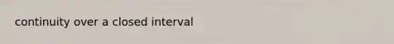 continuity over a closed interval