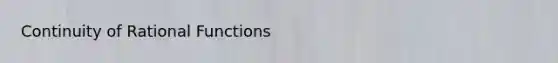 Continuity of Rational Functions