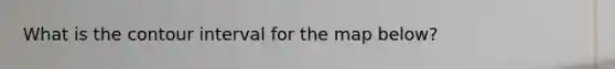 What is the contour interval for the map below?