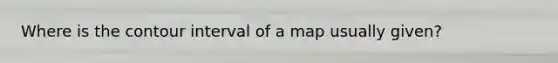 Where is the contour interval of a map usually given?