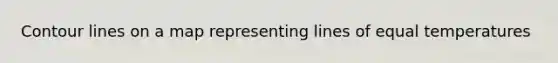 Contour lines on a map representing lines of equal temperatures