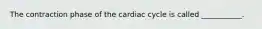 The contraction phase of the cardiac cycle is called ___________.