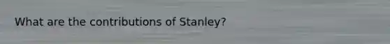 What are the contributions of Stanley?