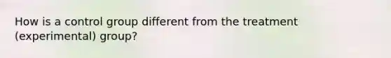 How is a control group different from the treatment (experimental) group?