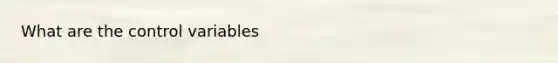 What are the control variables