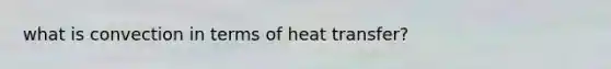 what is convection in terms of heat transfer?