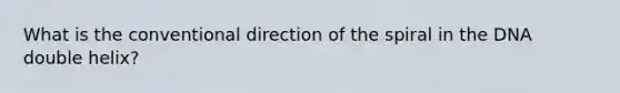 What is the conventional direction of the spiral in the DNA double helix?