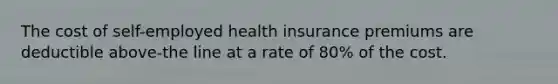 The cost of self-employed health insurance premiums are deductible above-the line at a rate of 80% of the cost.