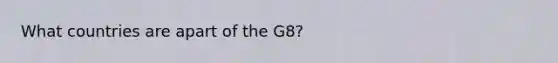 What countries are apart of the G8?