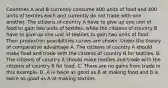 Countries A and B currently consume 400 units of food and 400 units of textiles each and currently do not trade with one another. The citizens of country A have to give up one unit of food to gain two units of textiles, while the citizens of country B have to give up one unit of textiles to gain two units of food. Their production possibilities curves are shown. Under the theory of comparative advantage A. The citizens of country A should make food and trade with the citizens of country B for textiles. B. The citizens of country A should make textiles and trade with the citizens of country B for food. C. There are no gains from trade in this example. D. A is twice as good as B at making food and B is twice as good as A at making textiles.