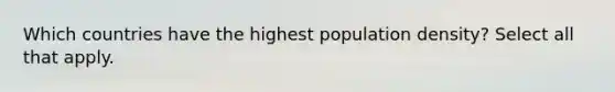 Which countries have the highest population density? Select all that apply.