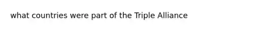 what countries were part of the Triple Alliance